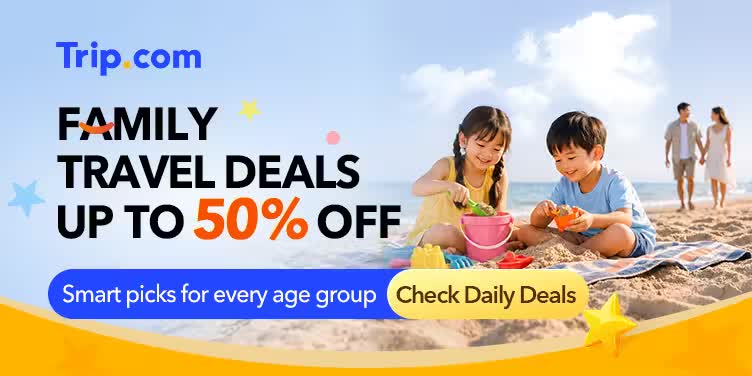 Trip.com family travel deals, up to 50% off